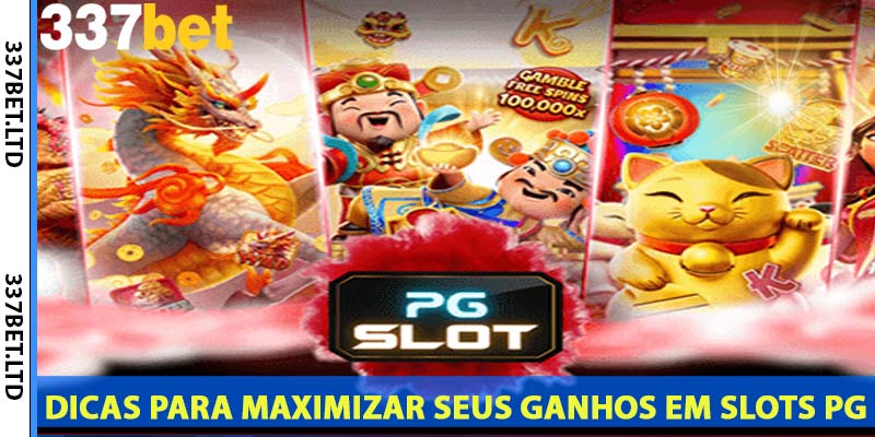 Dicas para Maximizar Seus Ganhos em Slots PG