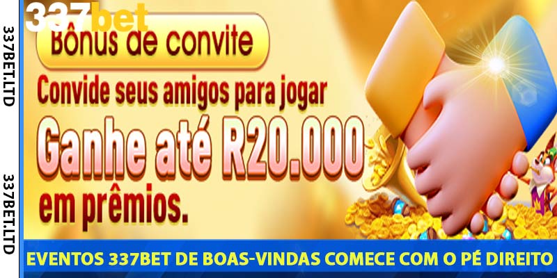 eventos-337bet-de-boas-vindas-comece-com-o-pé-direito