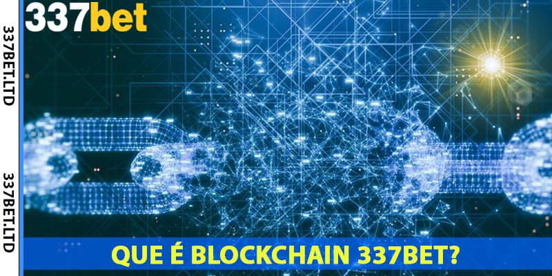 que-é-blockchain-337bet